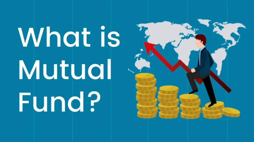 What is Mutual Fund